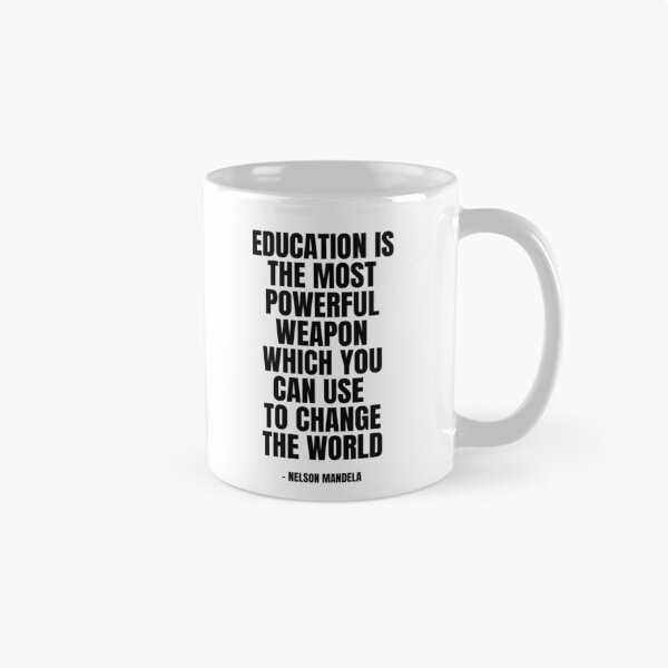 Item preview, Education is the most powerful weapon which you can use to change the world  designed and sold by KarolinaPaz.