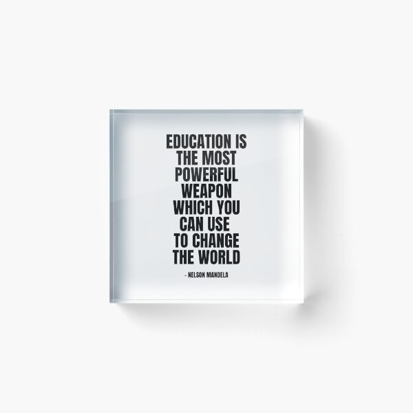 Item preview, Education is the most powerful weapon which you can use to change the world designed and sold by KarolinaPaz.