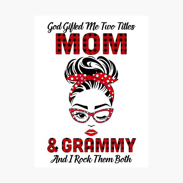 Item preview, God Gifted Me Two Titles Mom And Grammy And I Rock Them Both designed and sold by DanielleNicolet.