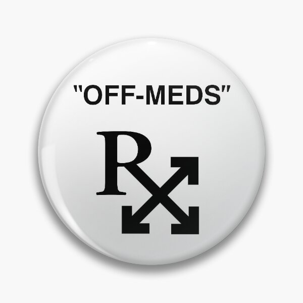 Item preview, Off Meds Funny Parody designed and sold by SixforSix.