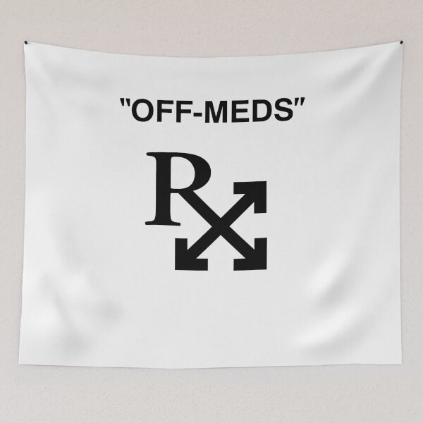 Item preview, Off Meds Funny Parody designed and sold by SixforSix.