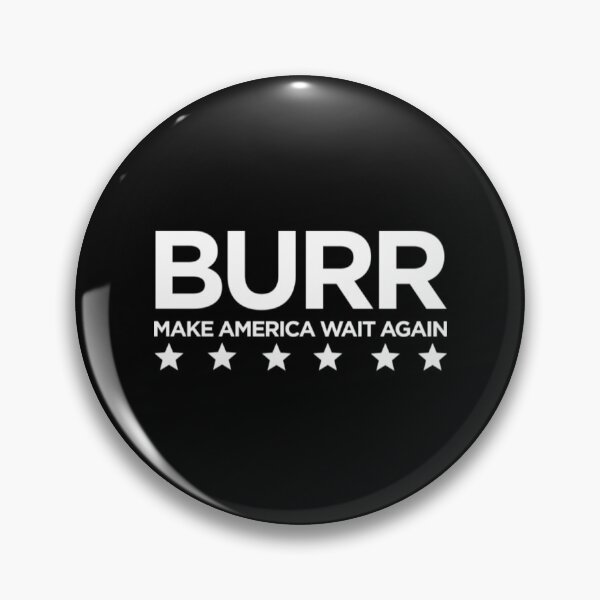 Item preview, Burr T-ShirtBurr Make America Wait Again designed and sold by VouLaem.