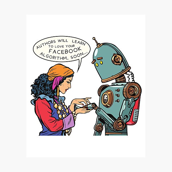 "Authors will Learn to love the FACEBOOK Algorithm, soon..." Photographic Print