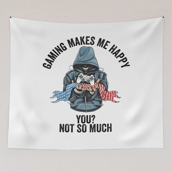 Item preview, Gaming Makes Me Happy You Not So Much designed and sold by Mytoonsquad.