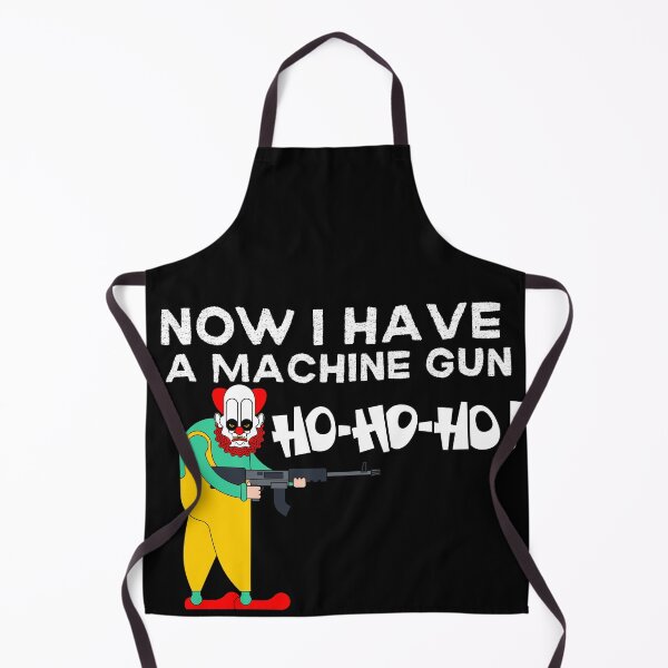 Item preview, Now I Have A Machine Gun Ho Ho Ho! funny gift designed and sold by Martin-bivert.