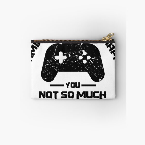 Item preview, Gaming Makes Me Happy You Not So Much designed and sold by Mytoonsquad.