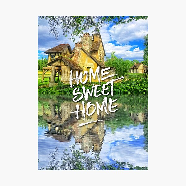 Home Sweet Home Marie-Antoinette Hamlet Cottage Versailles Photographic Print