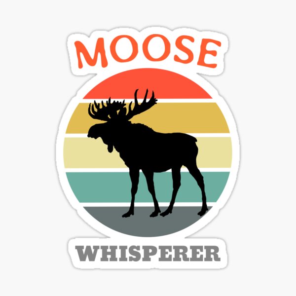 Item preview, Moose Whisperer  designed and sold by loveoceanair.