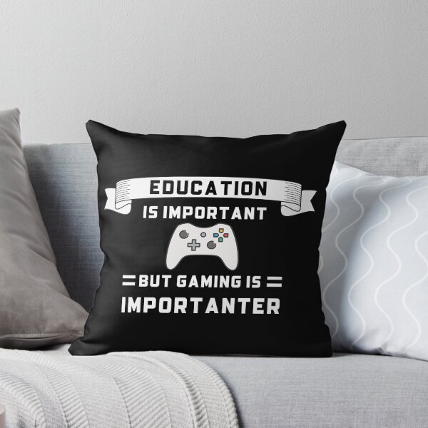 Item preview, Education is important but gaming is importanter, gaming humor designed and sold by thegoldenyears.