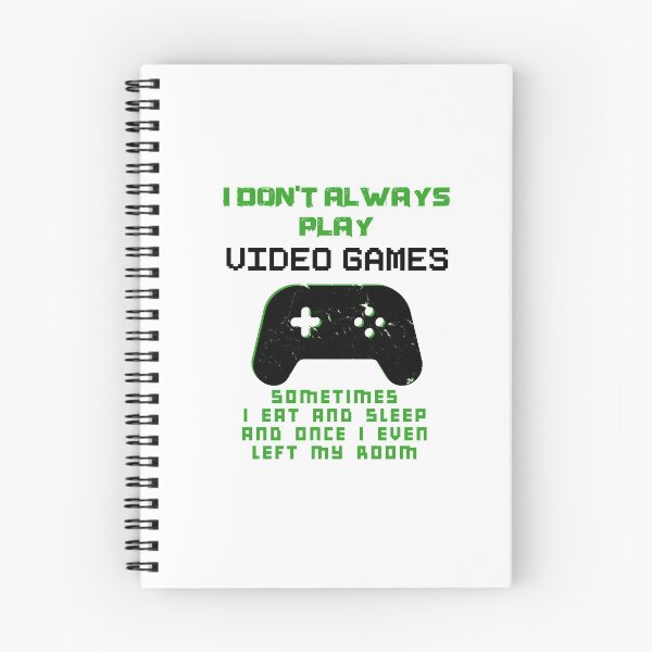 Item preview, I Don't Always Play Video Games designed and sold by Mytoonsquad.