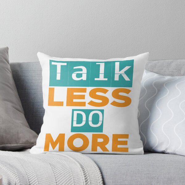 Item preview, TALK LESS DO MORE designed and sold by WASAN  DESIGNS.