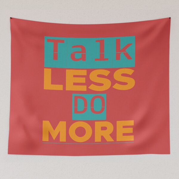 Item preview, TALK LESS DO MORE designed and sold by WASAN  DESIGNS.