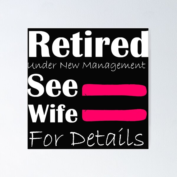 Item preview, Retired Under New Management See Wife For Details - Gift For Wife  designed and sold by huynhphuocnguye.