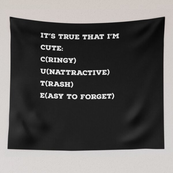 Item preview, It's True That I'm Cute designed and sold by Naive-Genius.