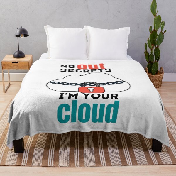 Item preview, No secrets out I'm your cloud designed and sold by crazy merchs.