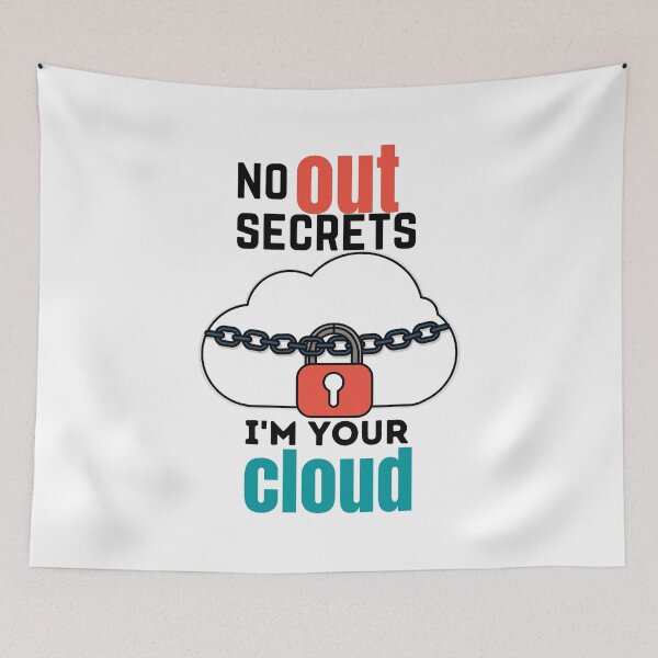 Item preview, No secrets out I'm your cloud designed and sold by crazy merchs.