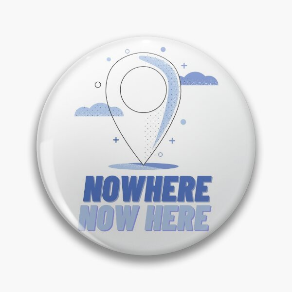 Item preview, No where now here designed and sold by BrokeHustler.