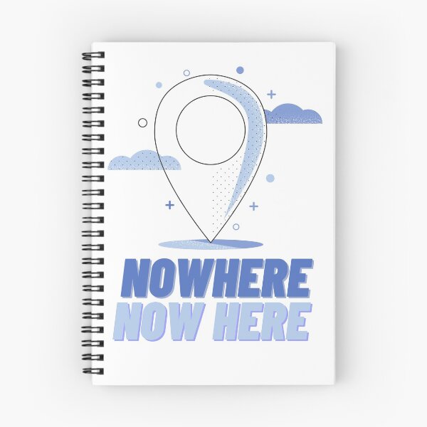 Item preview, No where now here designed and sold by BrokeHustler.
