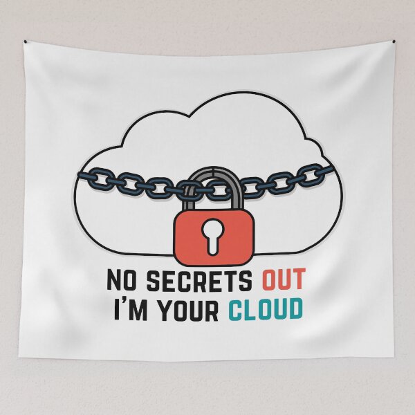 Item preview, No secrets out I'm your cloud designed and sold by crazy merchs.