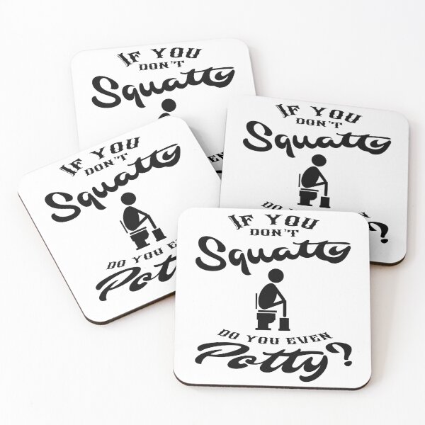 Item preview, Funny Potty Humor “If You Don’t Squatty Do You Even Potty” designed and sold by gobbieshoppe.