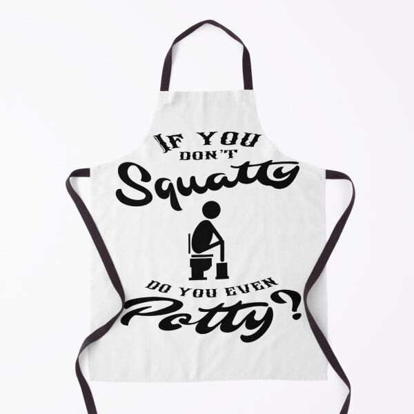 Item preview, Funny Potty Humor “If You Don’t Squatty Do You Even Potty” designed and sold by gobbieshoppe.