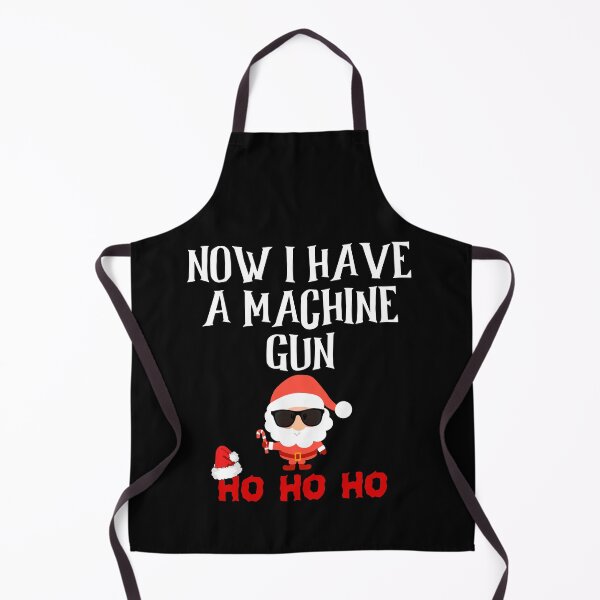 Item preview, Now I Have A Machine Gun Ho Ho Ho designed and sold by The Full Cart.