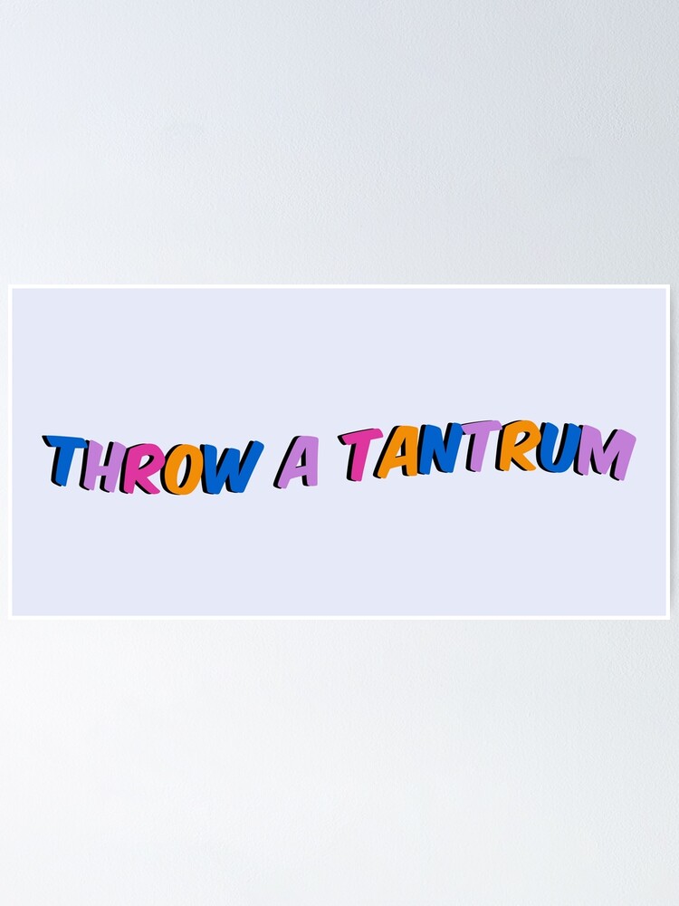 "Ashnikko Tantrum "Throw a tantrum" lyrics Poster for