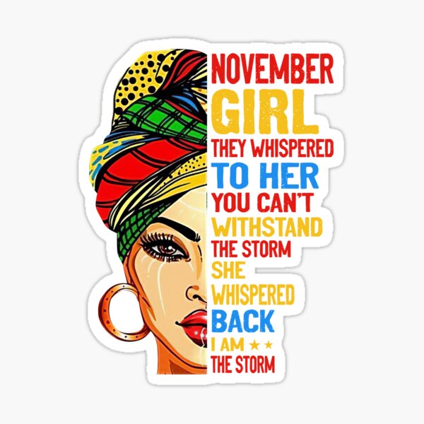 Item preview, November Girl They Whispered To Her designed and sold by Ella38.