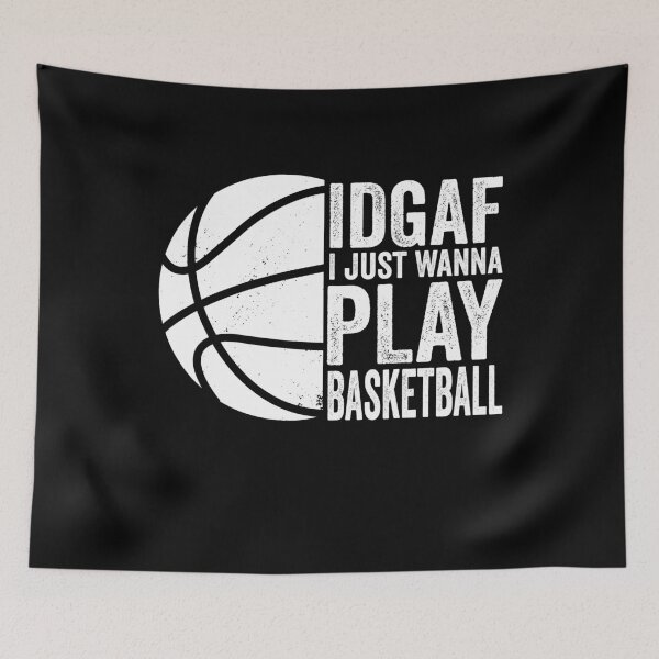 Item preview, IDGAF I Just Wanna Play Basketball designed and sold by findot.