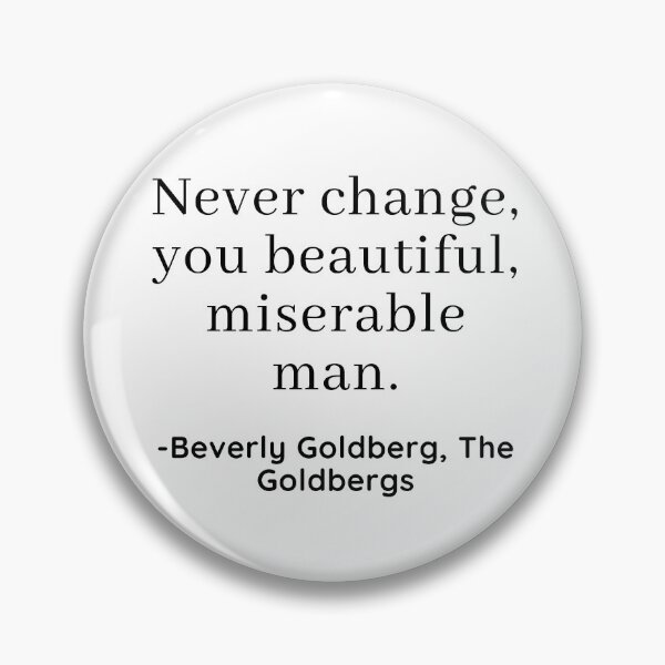 Item preview, The Goldbergs Quote designed and sold by EverythingCore.