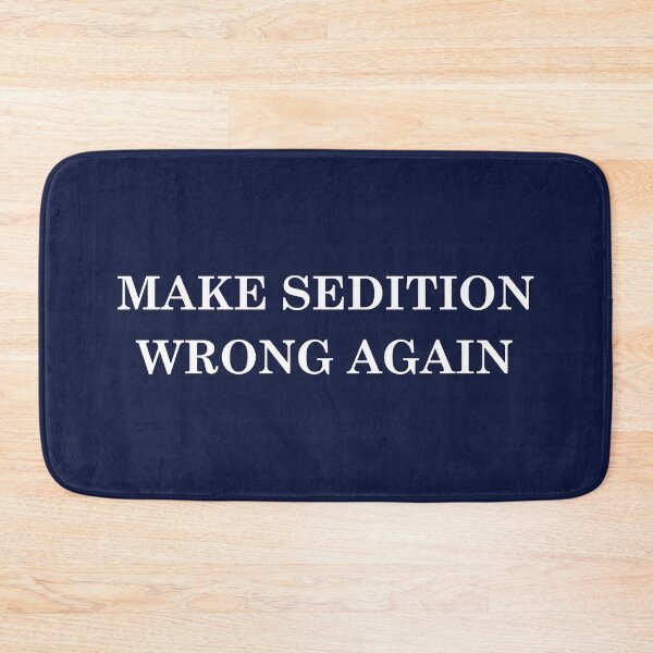 Item preview, Make Sedition Wrong Again designed and sold by Thelittlelord.