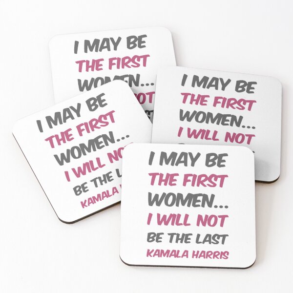 Item preview, I May be The First Women I Will Not Be The Last - Kamala Harris designed and sold by Artistive.