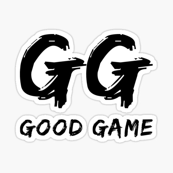 "GG, Good Game" Sticker for Sale by NicholasArts Redbubble