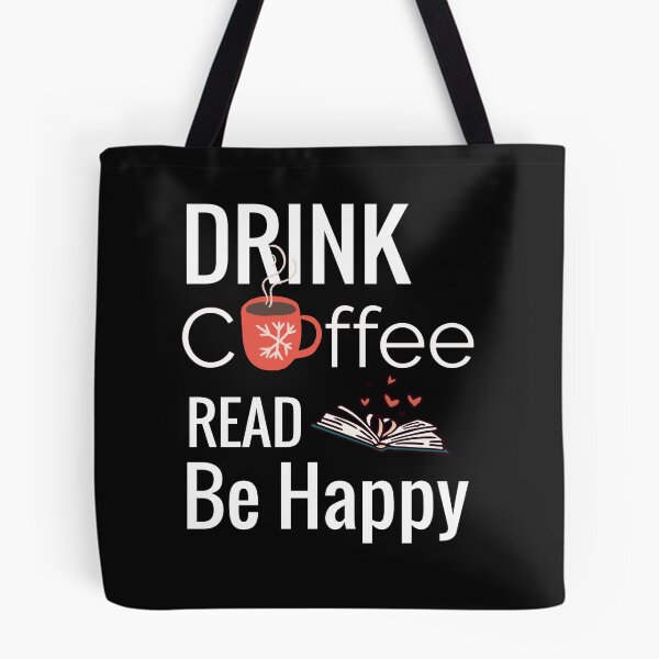 Item preview, Drink coffee read book be happy designed and sold by KOOL Studio.