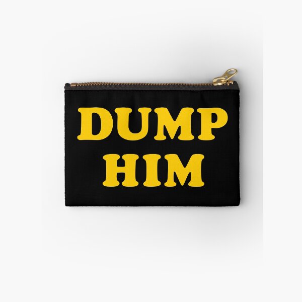 Item preview, Dump Him designed and sold by TheArtism.