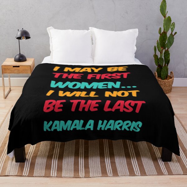 Item preview, I May be The First Women I Will Not Be The Last - Kamala Harris designed and sold by Artistive.