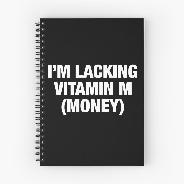 Item preview, I'm Lacking Vitamin M (Money) Funny Qwertee sayings designed and sold by chadtees.