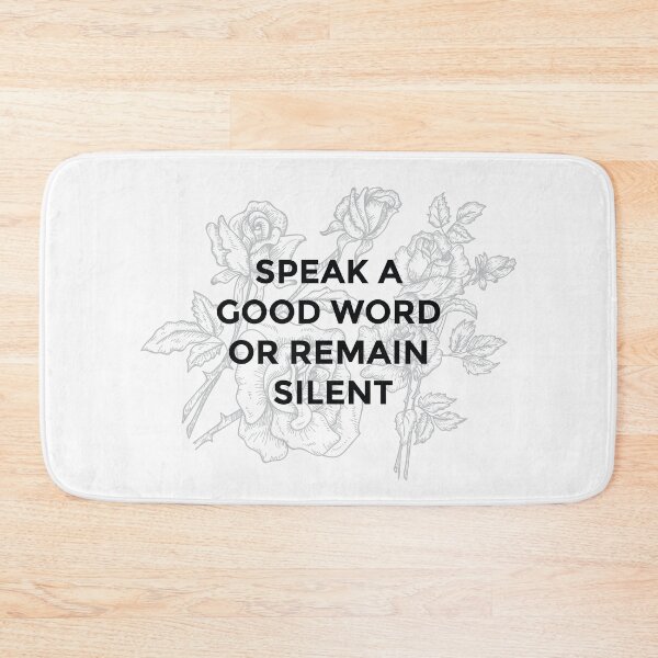 Item preview, Speak Good Word Or Remain Silent designed and sold by H3rron-Arts.