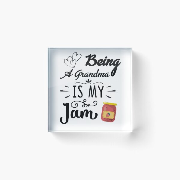 Item preview, being a grandma is my jam designed and sold by Artsy Aura ⭐⭐⭐⭐⭐  .