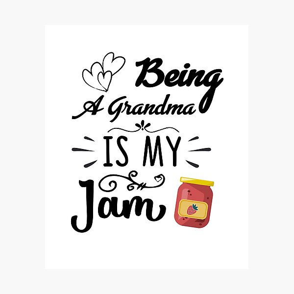 Item preview, being a grandma is my jam designed and sold by Artsy Aura ⭐⭐⭐⭐⭐  .
