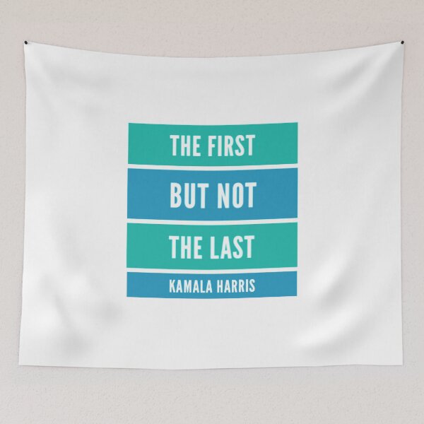 Item preview, I May be The First Women I Will Not Be The Last - Kamala Harris designed and sold by Artistive.