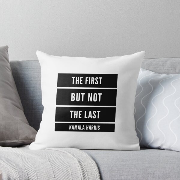 Item preview, I May be The First Women I Will Not Be The Last - Kamala Harris designed and sold by Artistive.