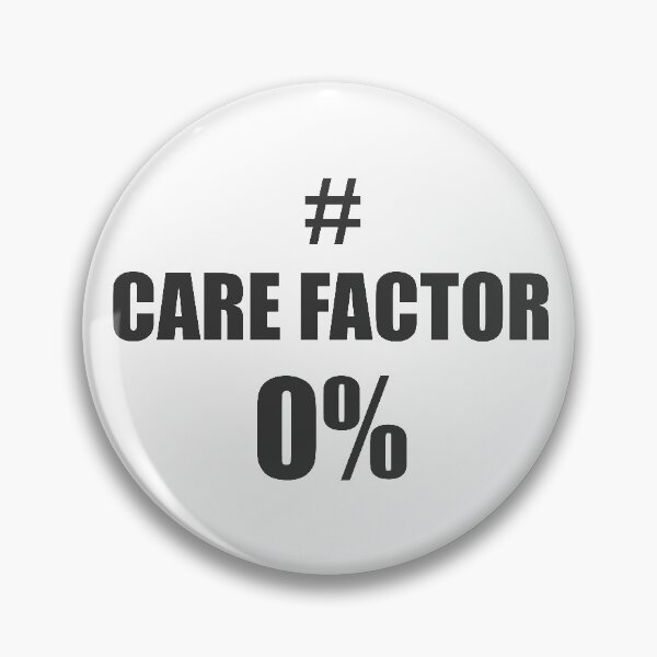 Item preview, Care Factor of ZERO% designed and sold by RocketshSD.