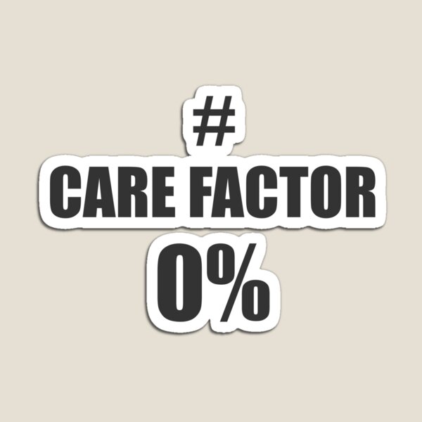 Item preview, Care Factor of ZERO% designed and sold by RocketshSD.