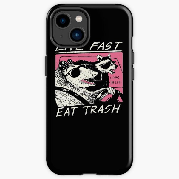 Live Fast! Eat Trash! iPhone Tough Case