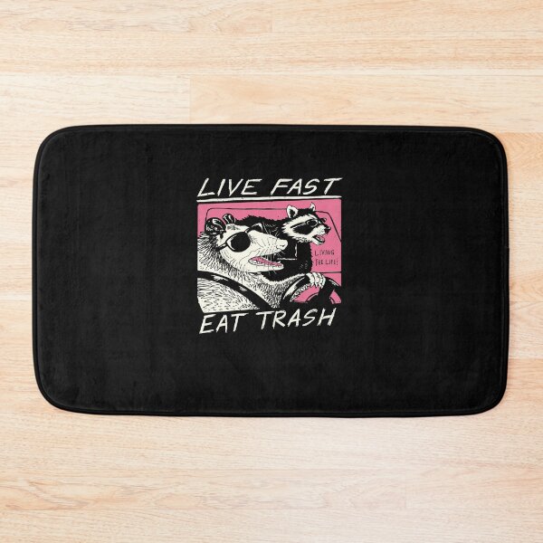 Item preview, Live Fast! Eat Trash! designed and sold by vincenttrinidad.