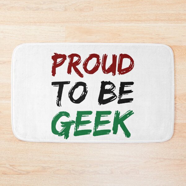 Item preview, Proud To Be Geek designed and sold by GeekHeadDesigns.