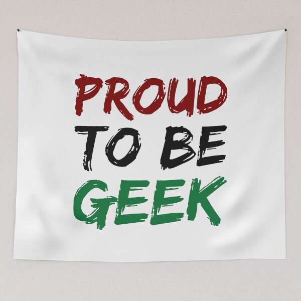 Item preview, Proud To Be Geek designed and sold by GeekHeadDesigns.