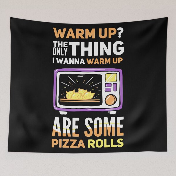 Item preview, Warm Up? The only thing are some pizza rolls designed and sold by Sandra78.