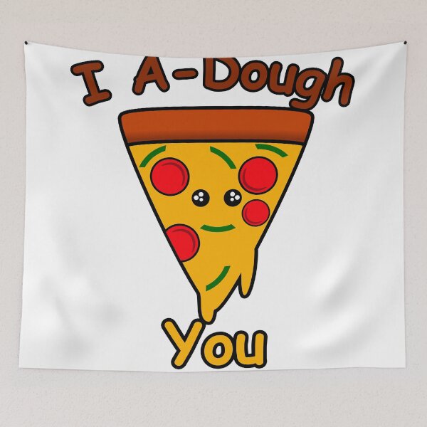 Item preview, i a-dough you pizza designed and sold by GetThatStuff.